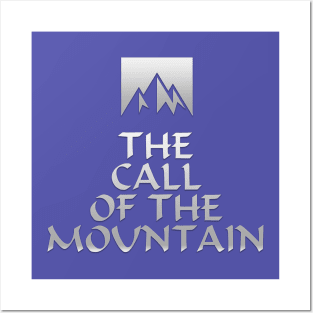 The Call Of The Mountain Posters and Art